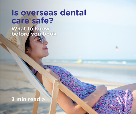 Is Overseas Dental Care Safe?